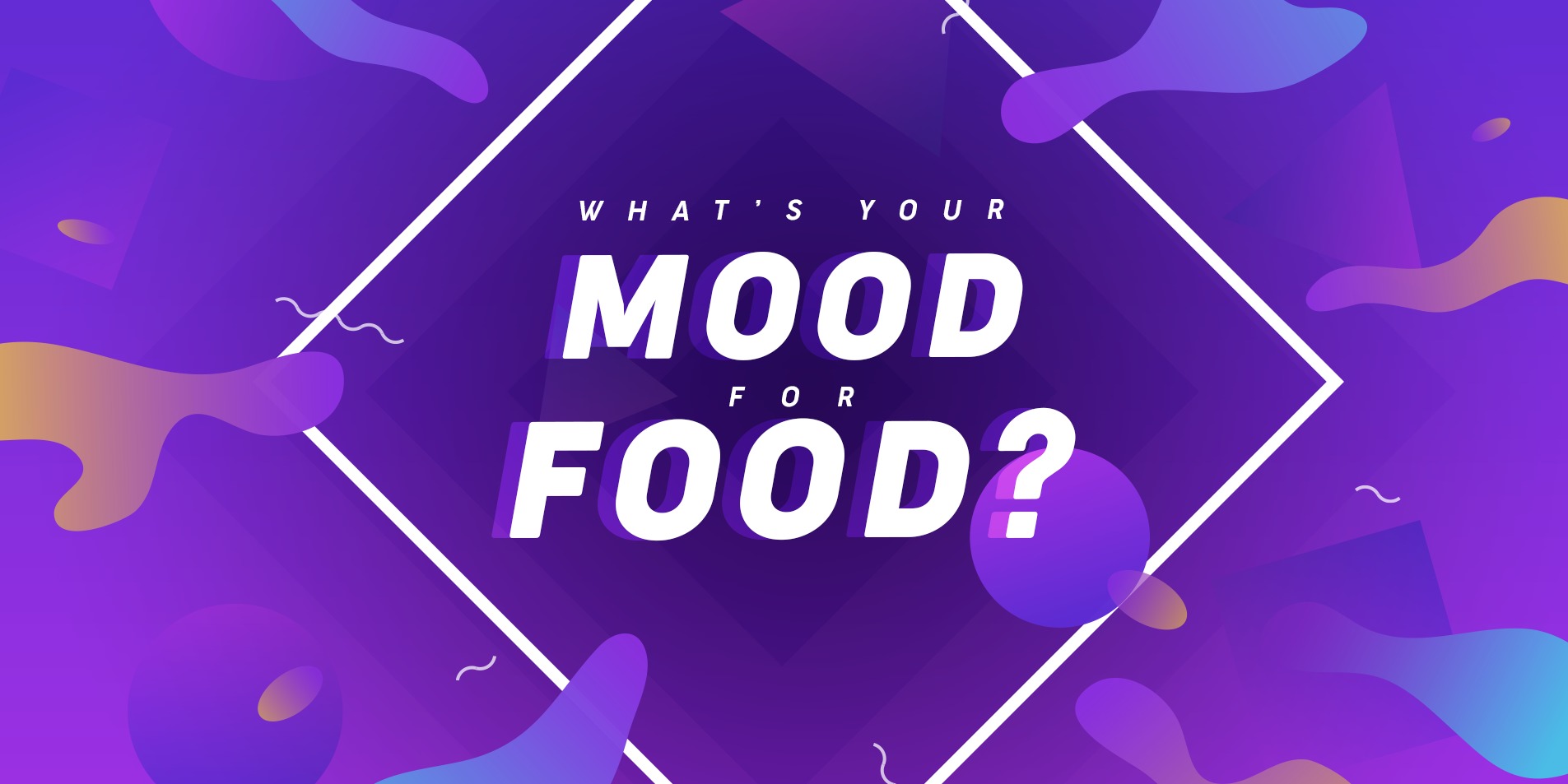 Protected: What’s Your Mood for Food?