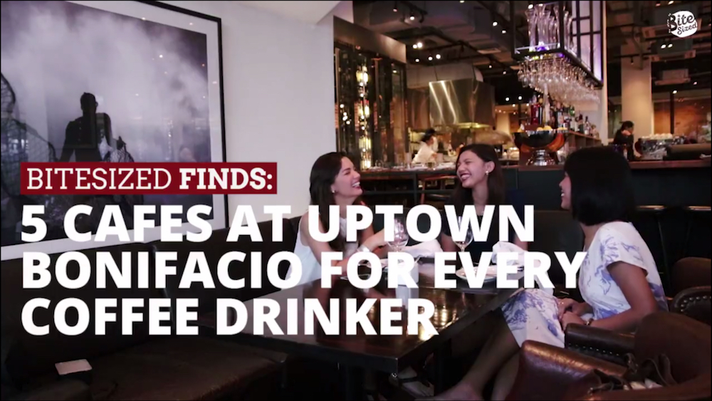 5 Cafes At Uptown Bonifacio For Every Coffee Drinker