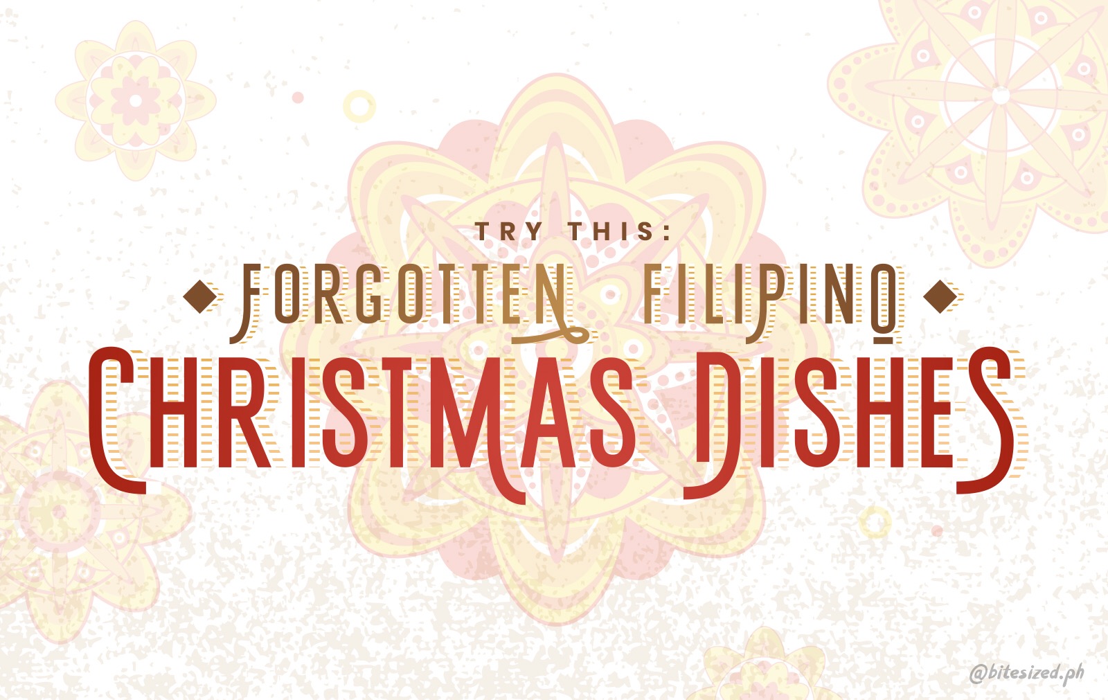 Try These: Forgotten Filipino Christmas Dishes