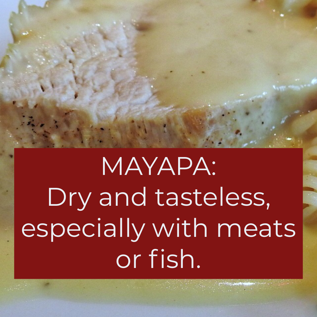 Mayapa: Dry and tasteless meats or fish