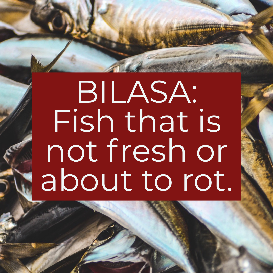 Bilasa: Fish that is not fresh or about to rot.