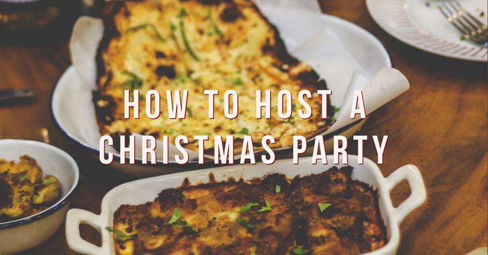 How To Host A Christmas Party