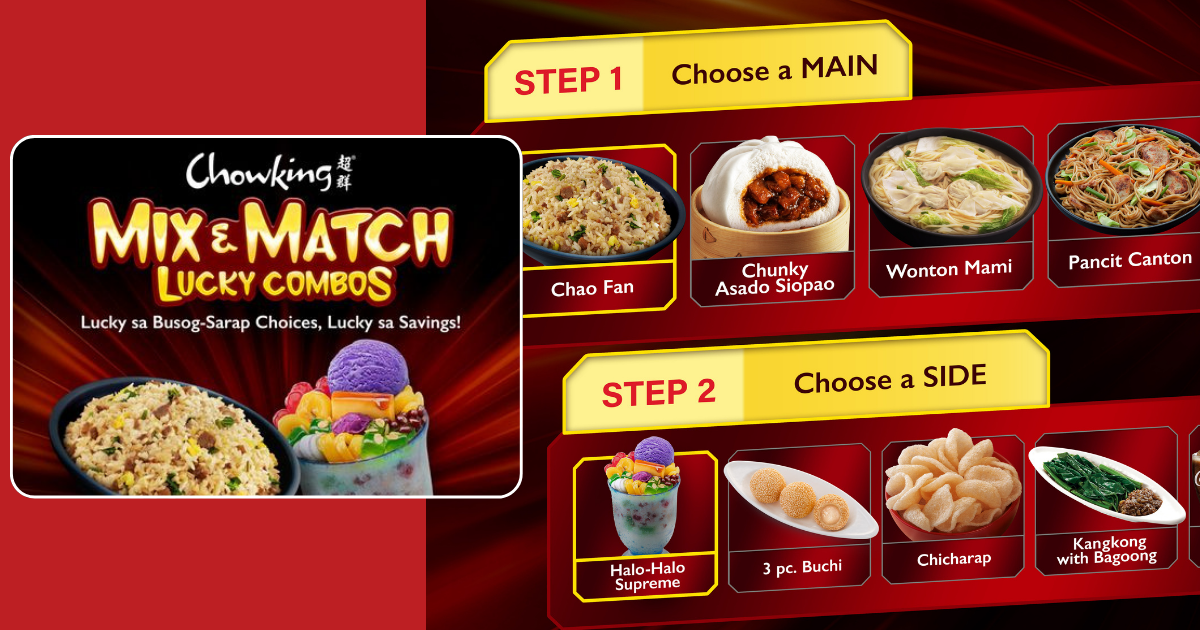 Fight gutom with Chowking’s Mix & Match Lucky Combos!